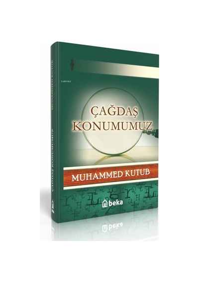 Çağdaş Konumumuz