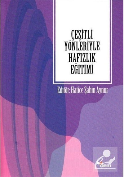 Çeşitli Yönleriyle Hafızlık Eğitimi