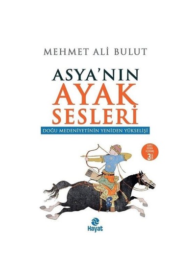 Asyanın Ayak Sesleri - Mehemt Ali Bulut - Hayat