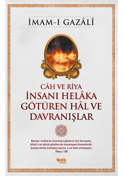 Câh Ve Riya Insanı Helâka Götüren Hâl Ve Davranışlar
