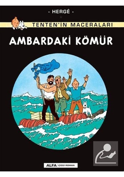 Ambardaki Kömür - Tenten'in Maceraları - Herge - Alfa Yayıncılık