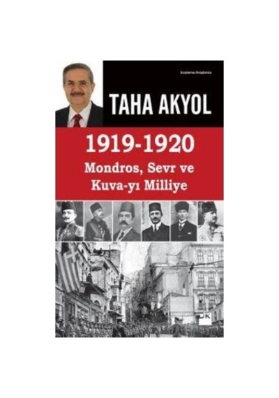 Mondros, Sevr Ve Kuva-yı Milliye Döneminin Kısa Tarihi