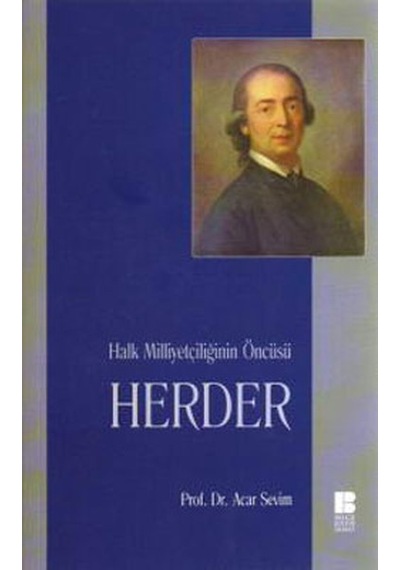 Halk Milliyetçiliğinin Öncüsü Herder - Acar Sevim - Bilge Kültür Sanat