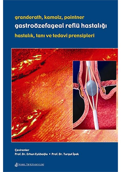 Gastroözefagal Reflü Hastalığı Tanı Ve Tedavi Prensipleri- Nobel Tıp Kitabevleri