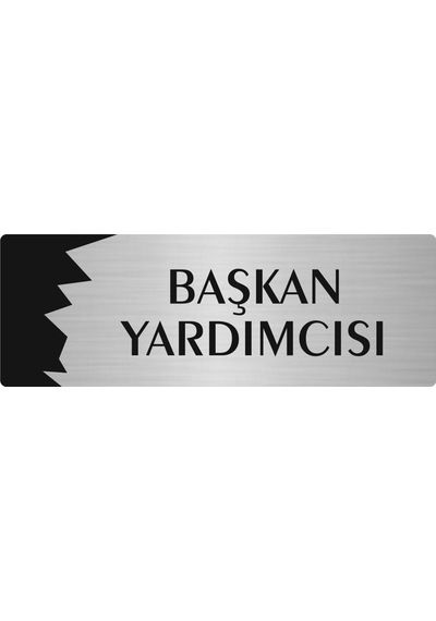 Metal Departman Kapı İsimliği, Yönlendirme Levhası Başkan Yardımcısı 7x20 Cm Gümüş Renk