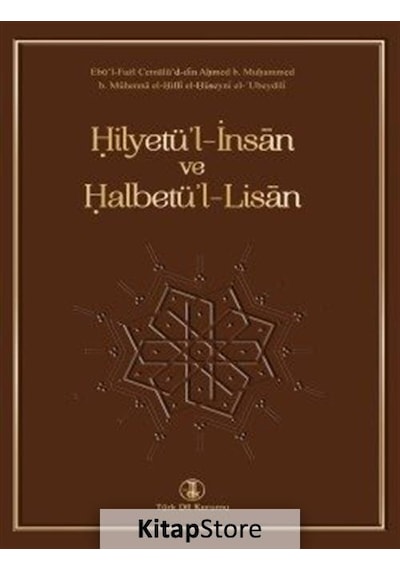 Hilyetü'l - İnsan ve Halbetü'l - Lisan- Türk Dil Kurumu Yayınları