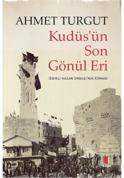 Kudüs Ün Son Gönül Eri