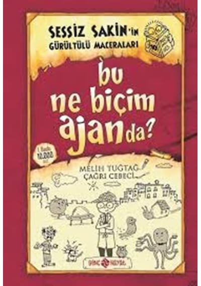 Bu Ne Biçim Ajanda?-Sessiz Sakin'in Gürültülü Maceraları 10 - Melih Tuğtağ - Genç Hayat