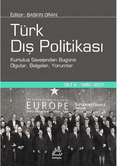 Türk Dış Politikası - Cilt 2 (1980 - 2001) - Mustafa Aydın -  Gökçen Tunalı Alpkaya - İletişim Yayınları