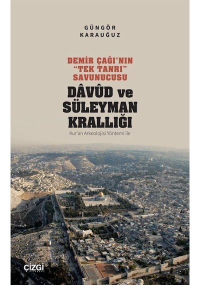 Demir Çağı'nın "tek Tanrı" Savunucusu Davud Ve Süleyman Krallı...