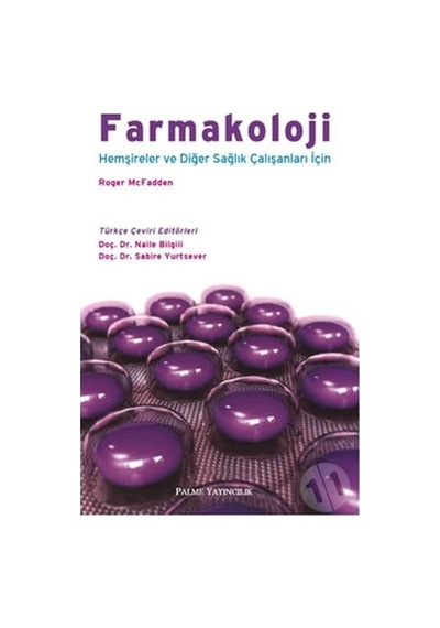 Farmakoloji (Hemşireler Ve Diğer Sağlık Çalışanları İçin)