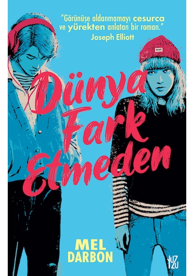 Dünya Fark Etmeden