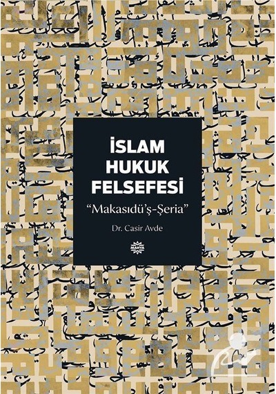İslam Hukuk Felsefesi / Dr. Casir Avde