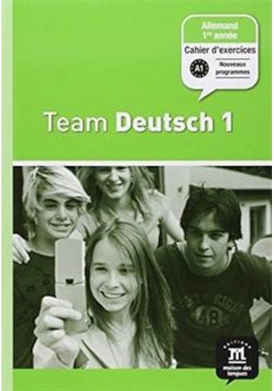 Team Deutsch 1 Cahier D’Exercices 9782356850072