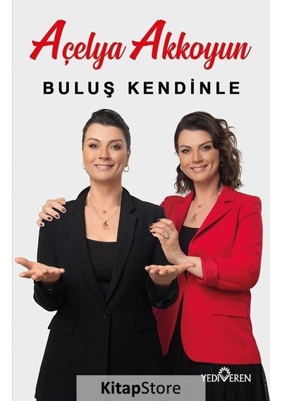 Buluş Kendinle - Açelya Akkoyun - Yediveren Yayınları