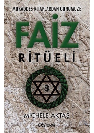 Mukaddes Kitaplardan Günümüze Faiz Ritüeli - Michele Aktaş - Cenova