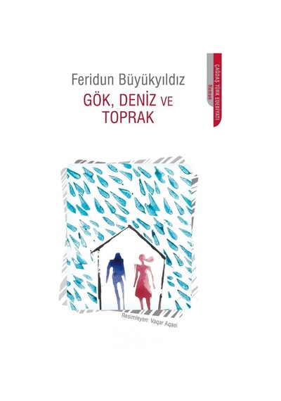 Gök, Deniz Ve Toprak - Feridun Büyükyıldız