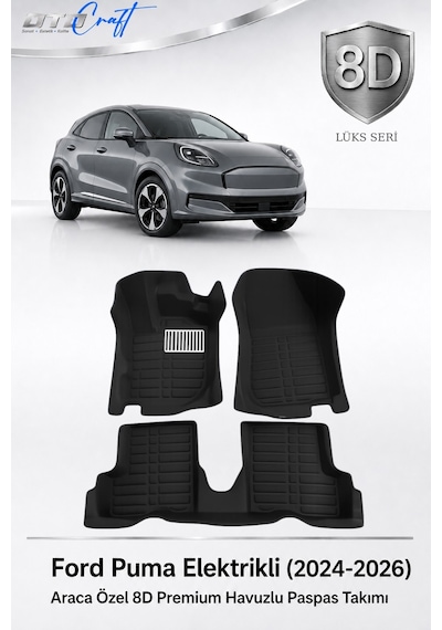 Otocraft Ford Puma Elektrikli 2024-2026 Araca Özel 8d Havuzlu Oto Paspas Takımı Tam Set 3 Parça
