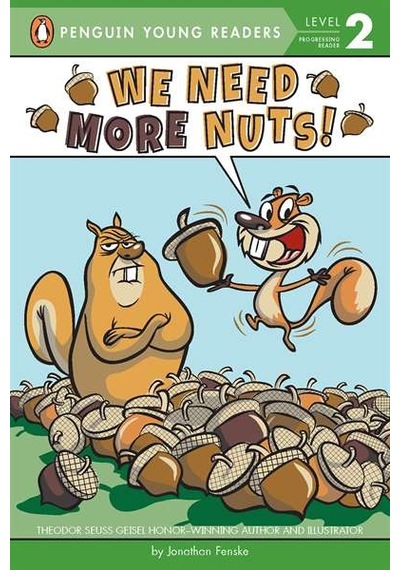 We Need More Nuts! (Penguin Young Readers, Level 2) 9780515159134