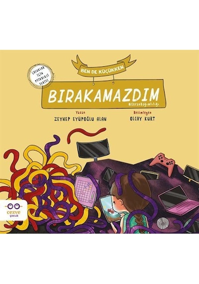 Ben De Küçükken Bırakamazdım / Zeynep Eyüpoğlu Alan