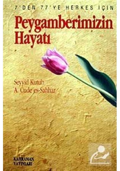 Peygamberimizin Hayatı (Kitap Boy) (Özel Baskı) / Prof. Dr. Se... 9789757624653