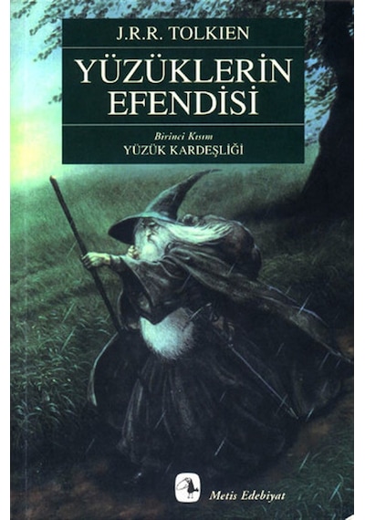 Yüzüklerin Efendisi - I - Yüzük Kardeşliği - J. R. R. Tolkien - Metis Yayınları