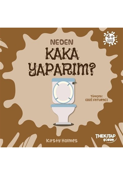 Neden Kaka Yaparım / Neden Serisi / Kirsty Holmes