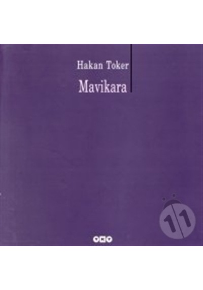Mavikara - Hakan Toker (yapı Kredi Yayınları Şiir Dizisi)