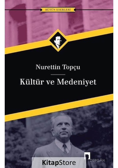 Kültür Ve Medeniyet / Nurettin Topçu