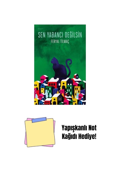 Sen Yabancı Değilsin + Yapışkanlı Not Kağıdı