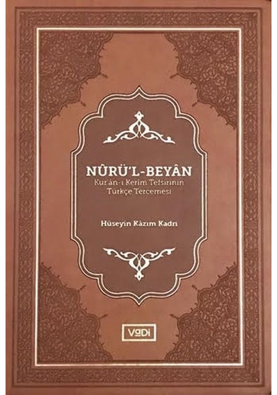 Nurü’L-Beyan - Kur’An-I Kerim Tefsirinin Türkçe Tercemesi