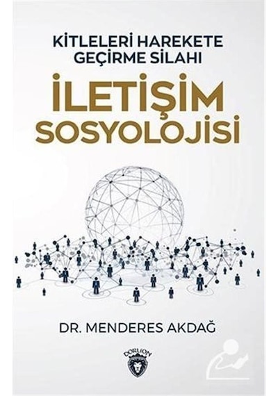 İletişim Sosyolojisi / Dr. Menderes Akdağ