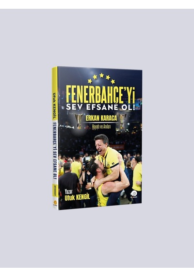 Fenerbahçeyi Sev Efsane Ol Kitabı