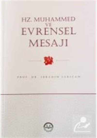 Hz. Muhammed ve Evrensel Mesajı / Prof. Dr. İbrahim Sarıçam 9789751933935