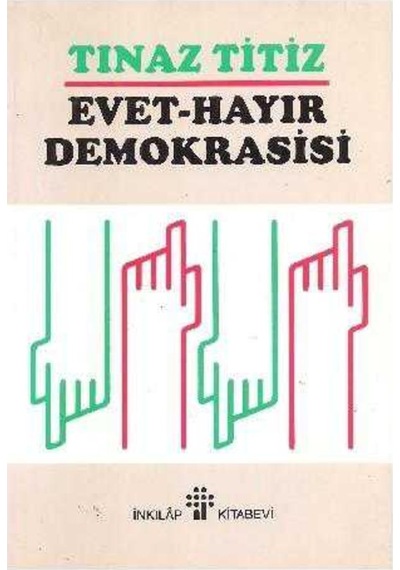 Evet Hayır Demokrasisi 9789751007025