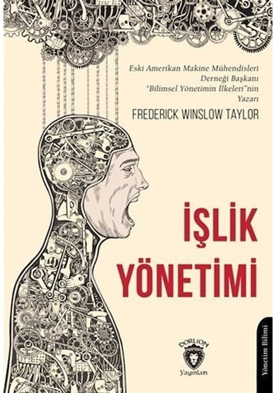 İşlik Yönetimi  - Frederick Winslow Taylor  - Dorlion Yayınevi