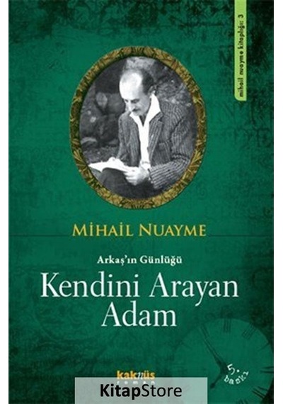 Kitapstore Kendini Arayan Adam / Arkaş'In Günlüğü / Mihail Nuayme
