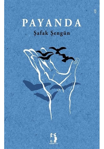 Payanda - Şafak Şengün - Metinlerarası Kitap