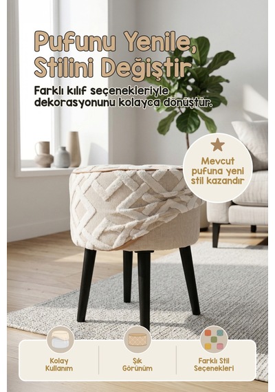 Yıkanabilir Puf Tabure Kılıfı Tak-Çıkar-Değiştir-Yenile Orta Sehpa Kılıfı 40x22 Mila Bej