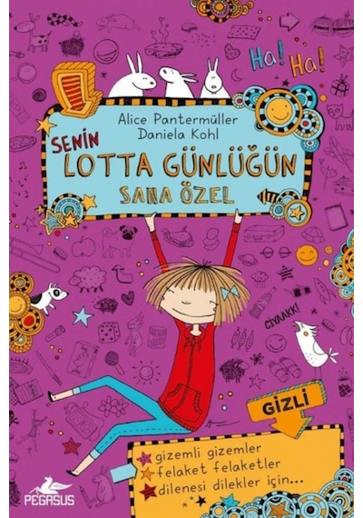 Senin Lotta Günlüğün Sana Özel - Alice Pantermüller - Pegasus