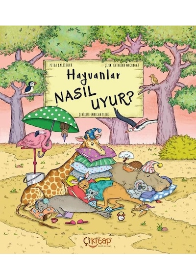 Hayvanlar Nasıl Uyur?- Çi Kitap Yayınları