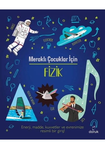 Meraklı Çocuklar İçin Fizik - Laura Baker - Doruk Yayınları
