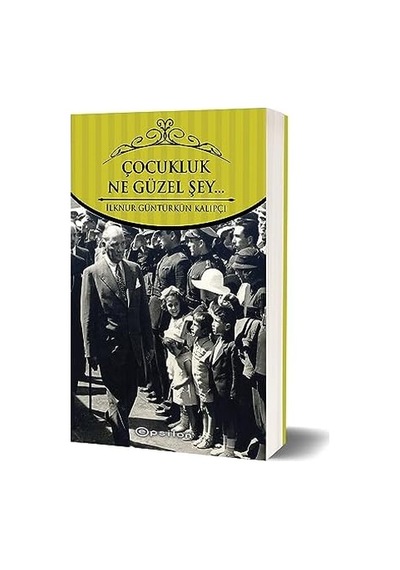 Çocukluk Ne Güzel Şey