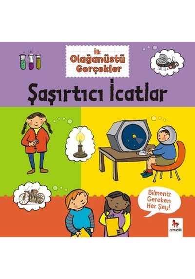 İlk Olağanüstü Gerçekler - Şaşırtıcı İcatlar - Clive Gifford - Almidilli