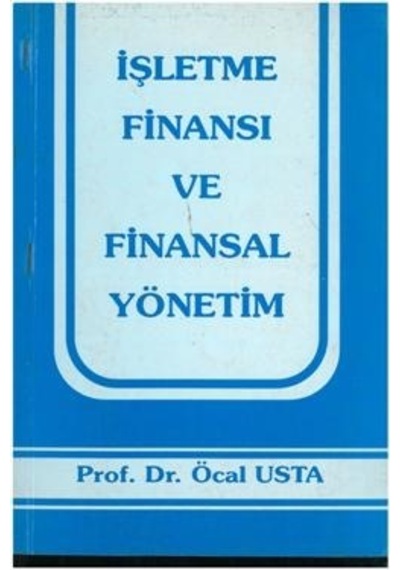 İşletme Finansı Ve Finansl Yönetim Öcal usta  ( 2.EL) iadesiz