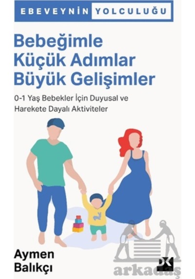 Bebeğimle Küçük Adımlar Büyük Gelişimler Doğan Kitap