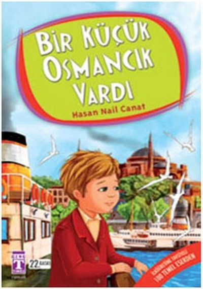Bir Küçük Osmancık Vardı - Hasan Nail Canat - Genç  Timaş