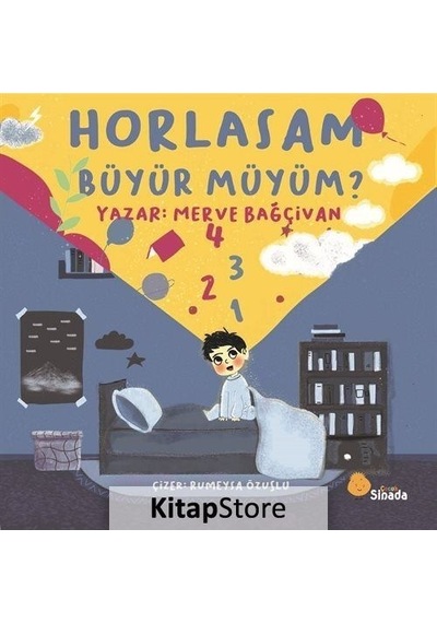 Horlasam Büyür müyüm? - Merve Bağçivan - Sinada Yayınevi