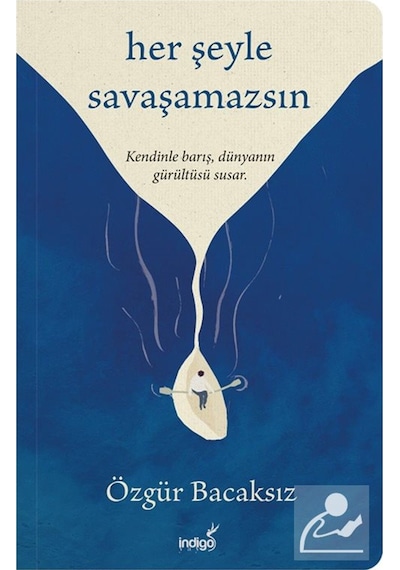 Her Şeyle Savaşamazsın / Özgür Bacaksız