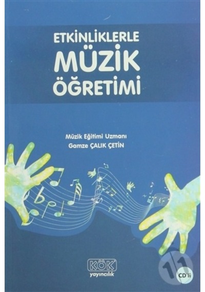 Etkinliklerle Müzik Öğretimi-Gamze Çalık Çetin